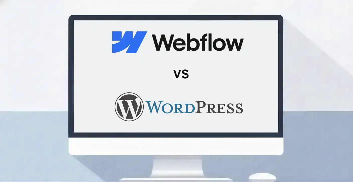 Webflow vs. WordPress: An Honest Comparison for Business